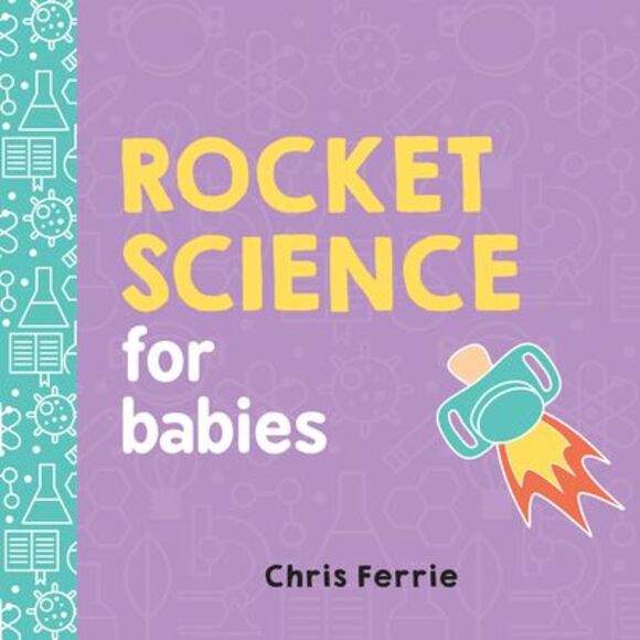 Rocket Science for Babies -- Chris Ferrie - Picture 1 of 1